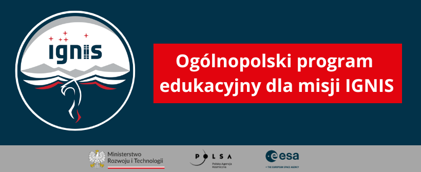 Ogólnopolski program edukacyjny dla misji Ignis